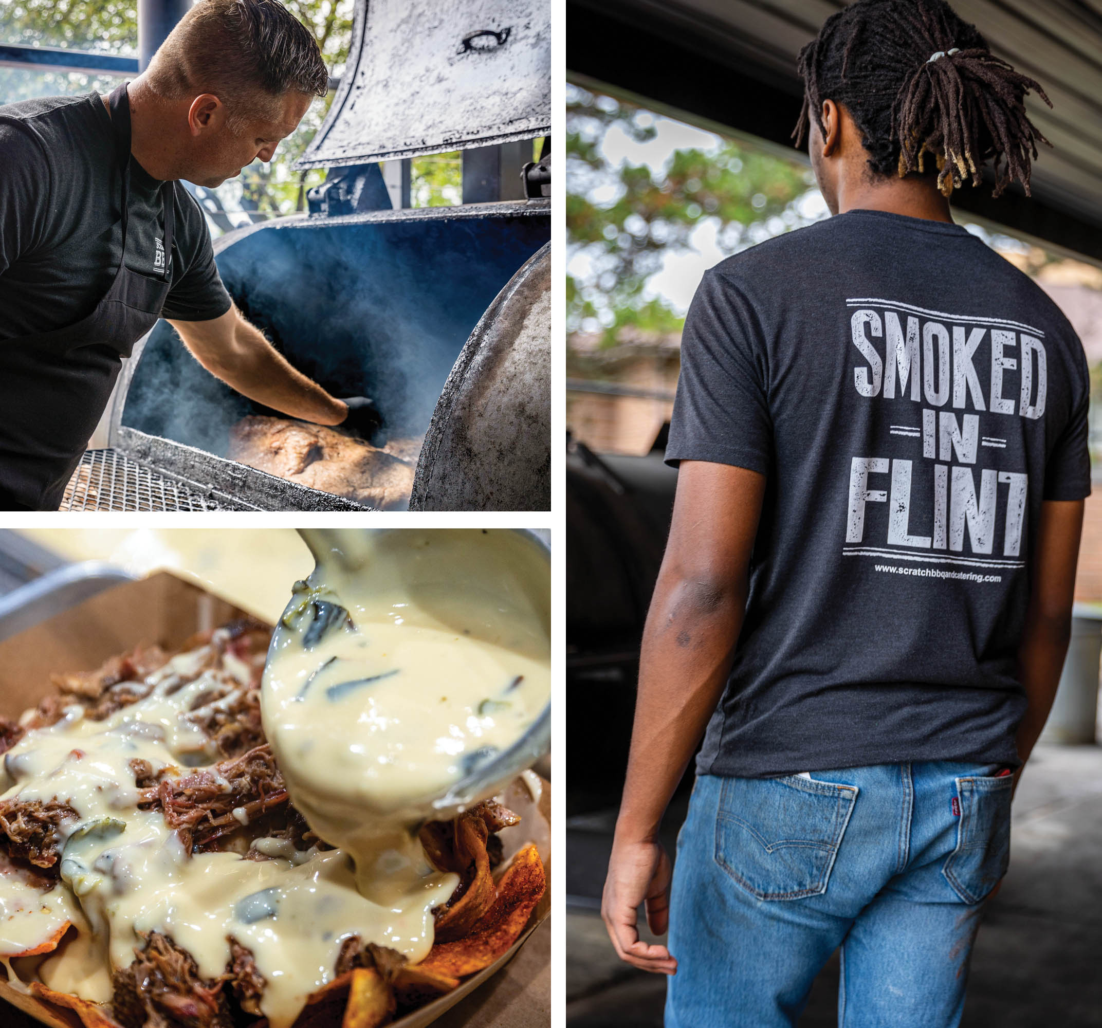 Photo collage of Scratch BBQ. Top left: Owner rises out of a large smoker as the owner checks the temperature of the meat. Bottom left: cheese sauce is poured over a plate of pulled pork nachos. Right: male employee wearing a "Smoked in Flint" t-shirt walks towards a large outdoor smoker.